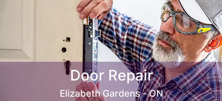  Door Repair Elizabeth Gardens - ON