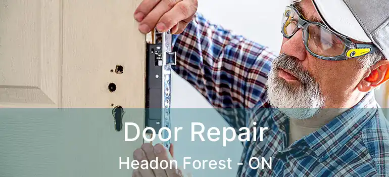  Door Repair Headon Forest - ON