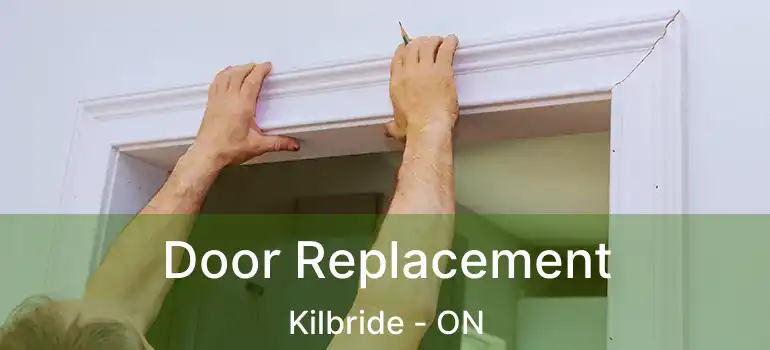  Door Replacement Kilbride - ON