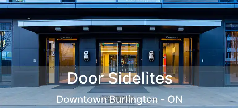  Door Sidelites Downtown Burlington - ON