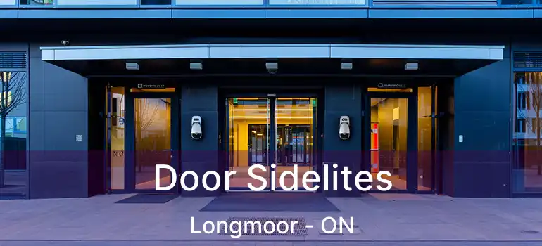  Door Sidelites Longmoor - ON