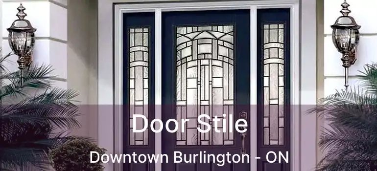  Door Stile Downtown Burlington - ON