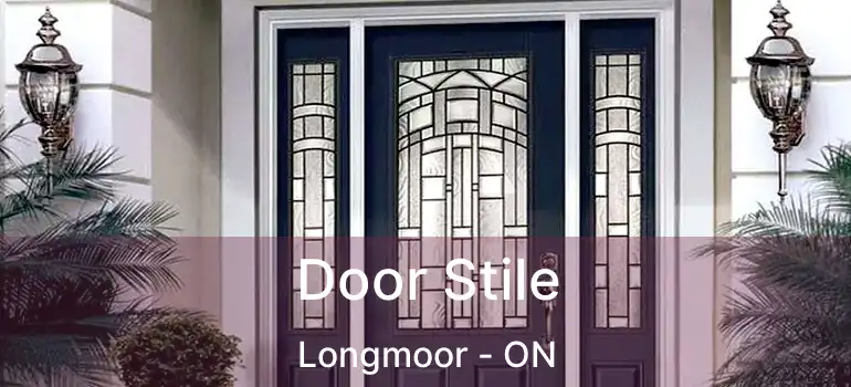  Door Stile Longmoor - ON