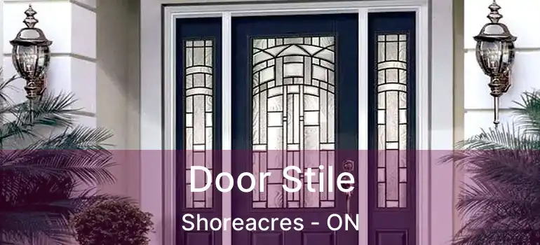  Door Stile Shoreacres - ON