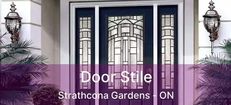  Door Stile Strathcona Gardens - ON
