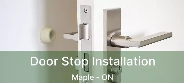  Door Stop Installation Maple - ON