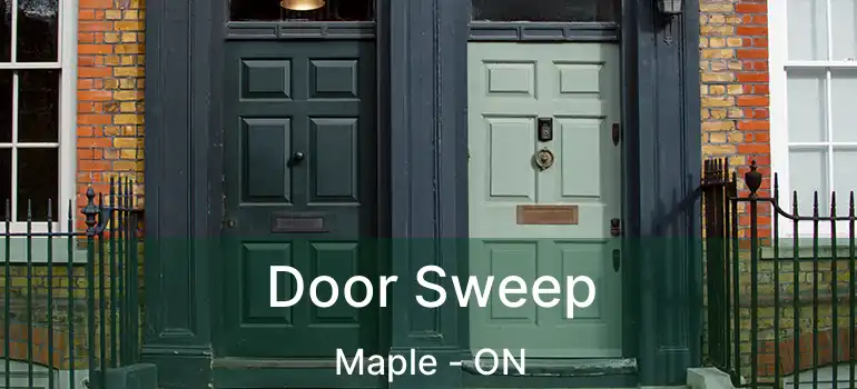  Door Sweep Maple - ON