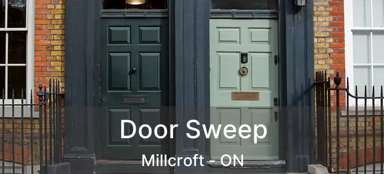  Door Sweep Millcroft - ON