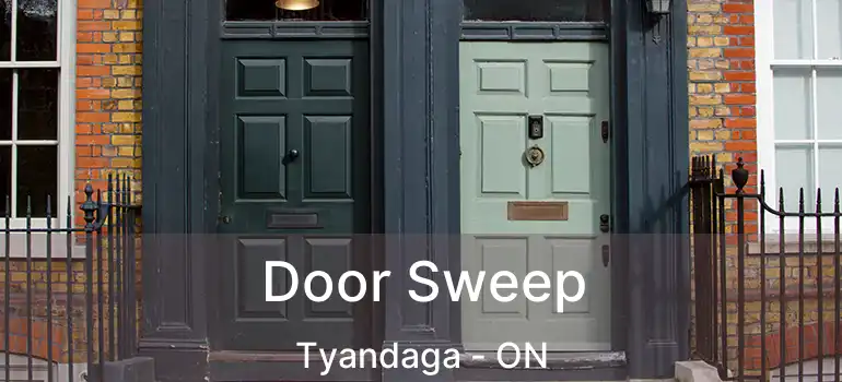 Door Sweep Tyandaga - ON