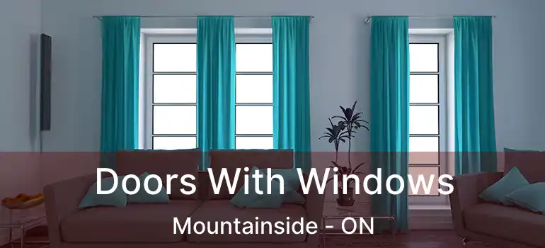  Doors With Windows Mountainside - ON