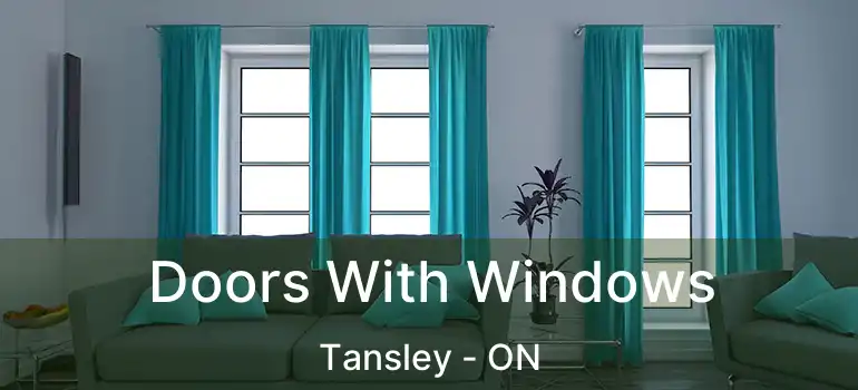  Doors With Windows Tansley - ON
