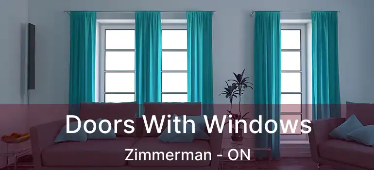  Doors With Windows Zimmerman - ON