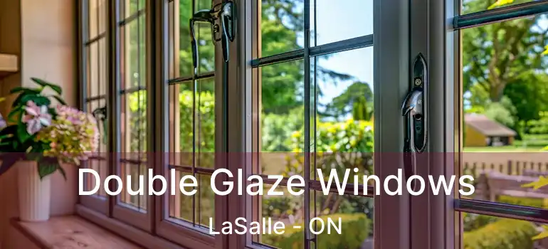  Double Glaze Windows LaSalle - ON