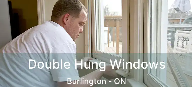  Double Hung Windows Burlington - ON