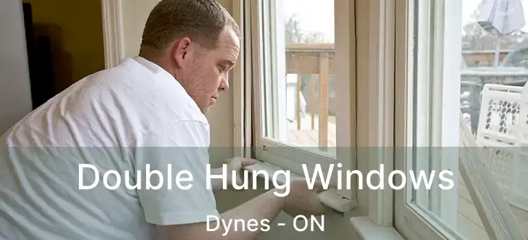  Double Hung Windows Dynes - ON