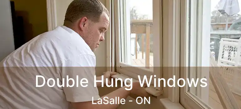  Double Hung Windows LaSalle - ON