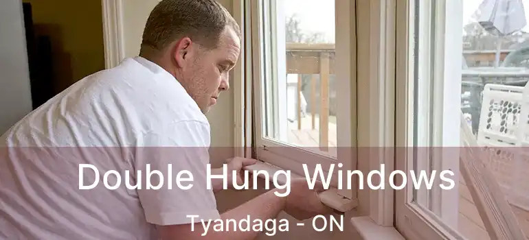  Double Hung Windows Tyandaga - ON
