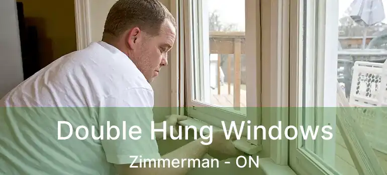  Double Hung Windows Zimmerman - ON