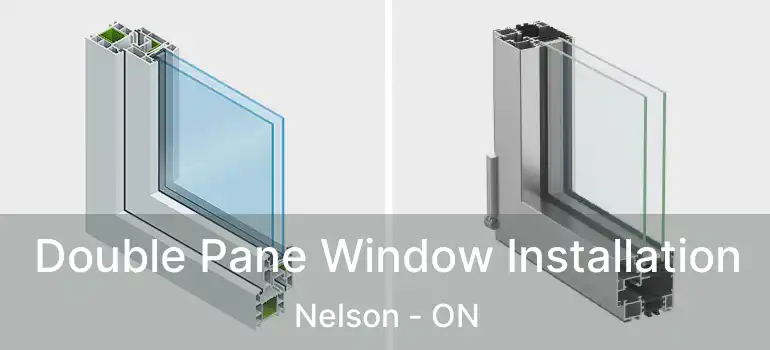  Double Pane Window Installation Nelson - ON