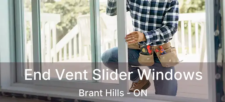  End Vent Slider Windows Brant Hills - ON