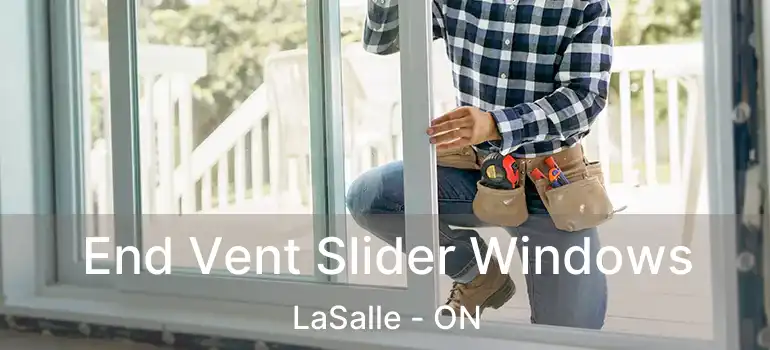  End Vent Slider Windows LaSalle - ON