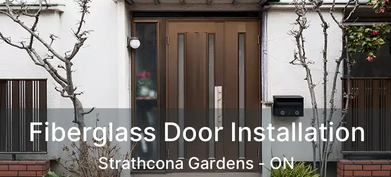  Fiberglass Door Installation Strathcona Gardens - ON