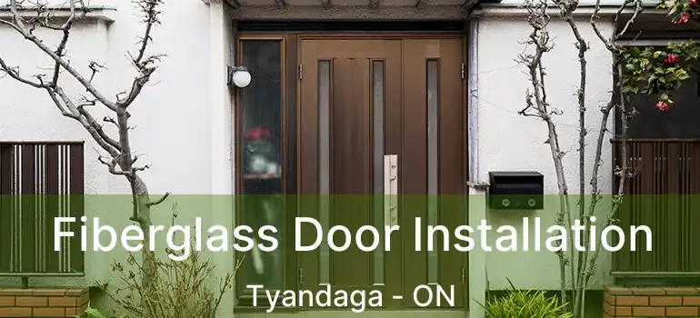  Fiberglass Door Installation Tyandaga - ON