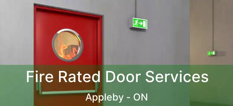  Fire Rated Door Services Appleby - ON