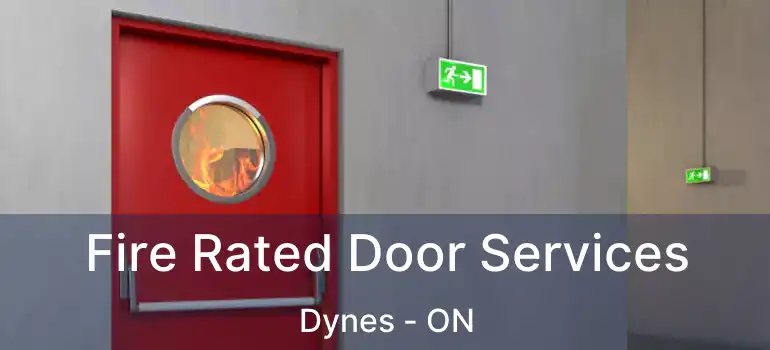  Fire Rated Door Services Dynes - ON