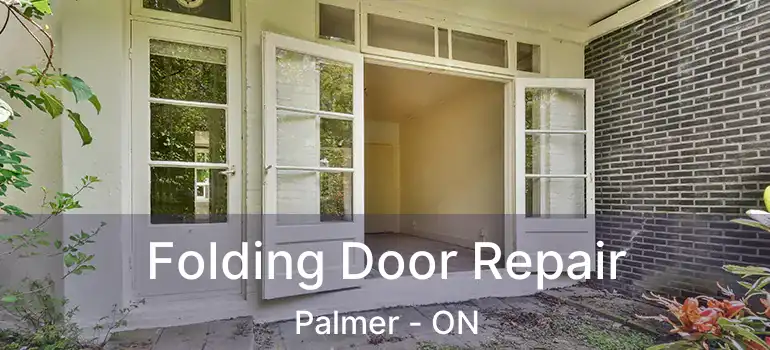  Folding Door Repair Palmer - ON