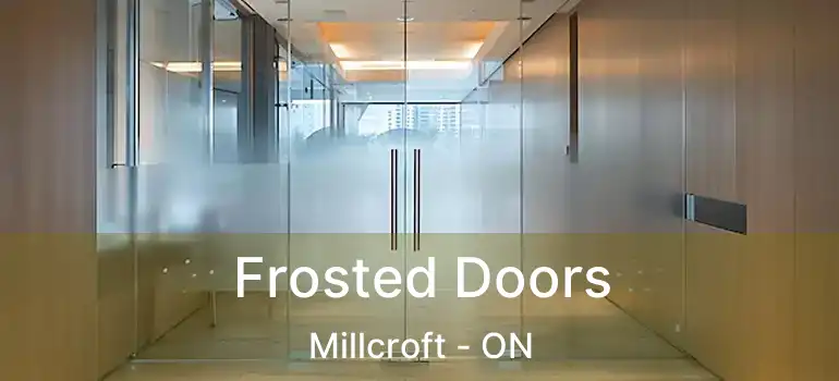  Frosted Doors Millcroft - ON