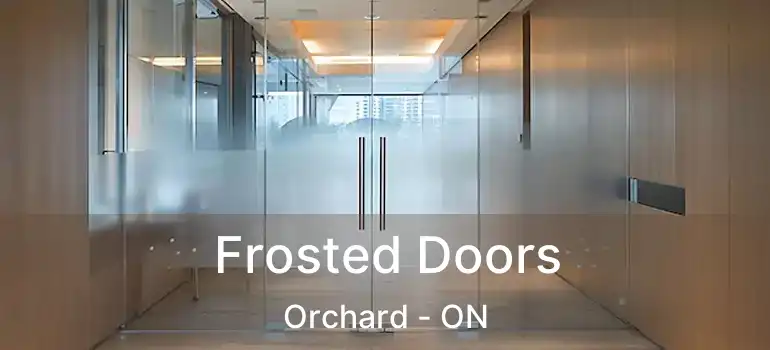  Frosted Doors Orchard - ON