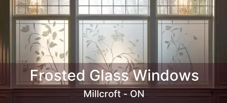  Frosted Glass Windows Millcroft - ON