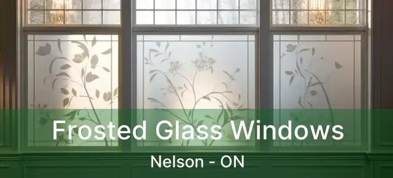  Frosted Glass Windows Nelson - ON