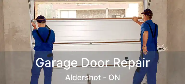  Garage Door Repair Aldershot - ON