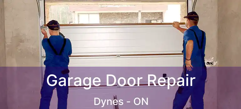  Garage Door Repair Dynes - ON