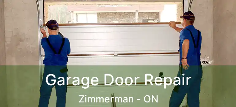  Garage Door Repair Zimmerman - ON
