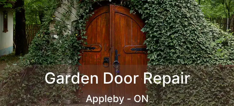  Garden Door Repair Appleby - ON