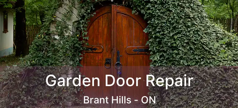  Garden Door Repair Brant Hills - ON