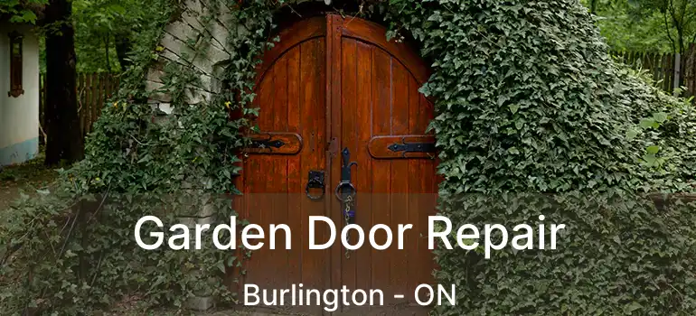  Garden Door Repair Burlington - ON