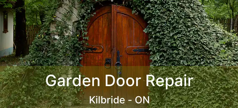  Garden Door Repair Kilbride - ON