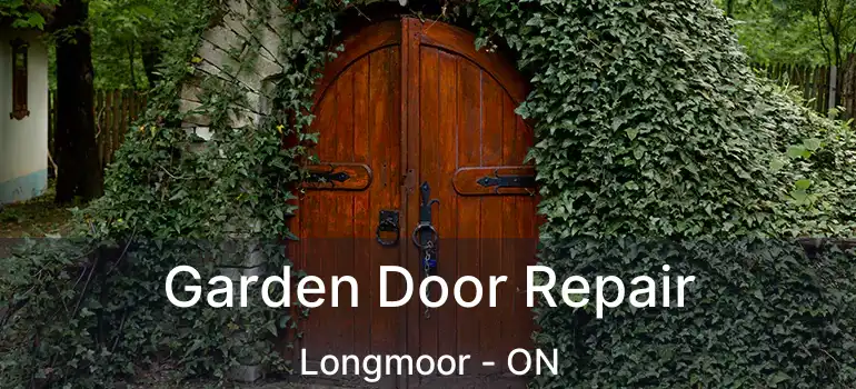  Garden Door Repair Longmoor - ON