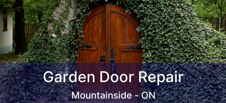  Garden Door Repair Mountainside - ON
