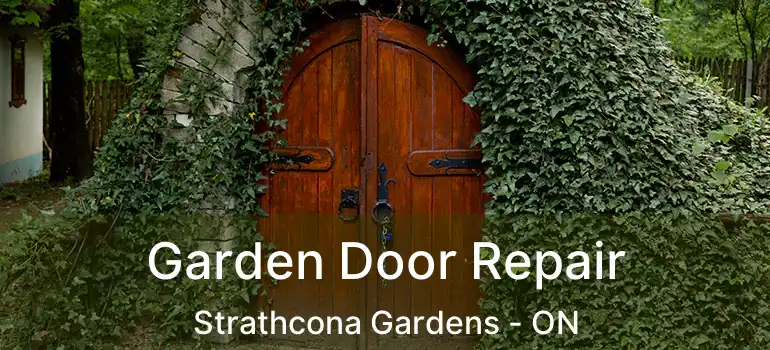  Garden Door Repair Strathcona Gardens - ON