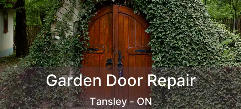  Garden Door Repair Tansley - ON
