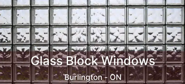  Glass Block Windows Burlington - ON