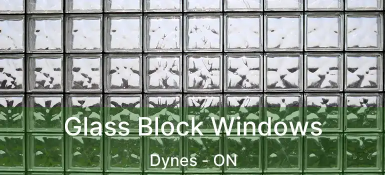  Glass Block Windows Dynes - ON