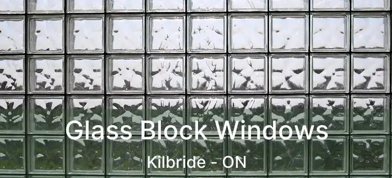  Glass Block Windows Kilbride - ON