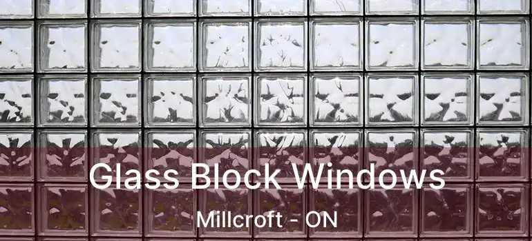  Glass Block Windows Millcroft - ON