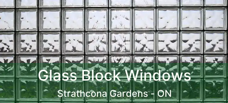  Glass Block Windows Strathcona Gardens - ON